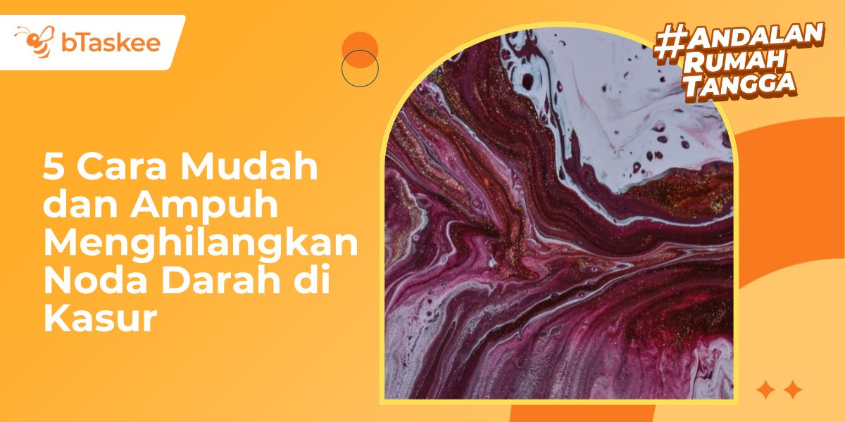 cara membersihkan noda darah di kasur, mudah dan efektif!