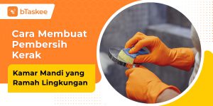 Cara Membuat Pembersih Kerak Kamar Mandi