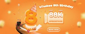 bTaskee 8th Birthday - Get 88K Discount