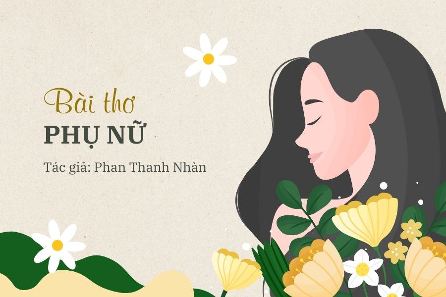 Bài thơ Phụ nữ của tác giả Phan Thị Thanh Nhàn.