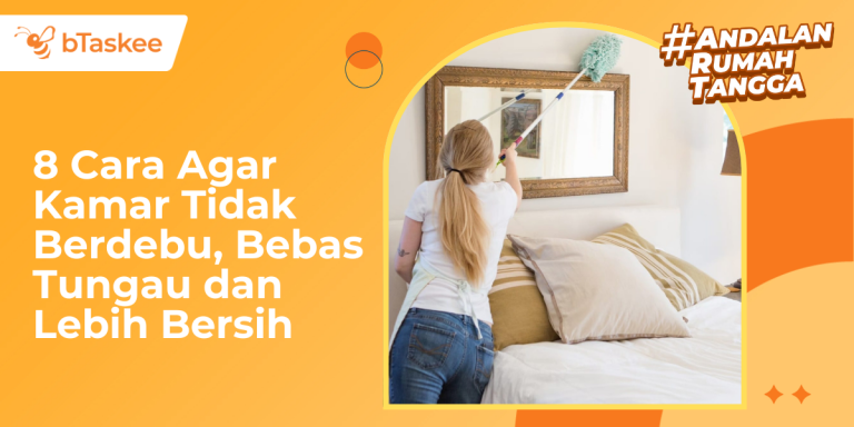 8 Cara Agar Kamar Tidak Berdebu, Bebas Tungau dan Lebih Bersih