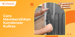 Cara Membersihkan Kondensor Kulkas