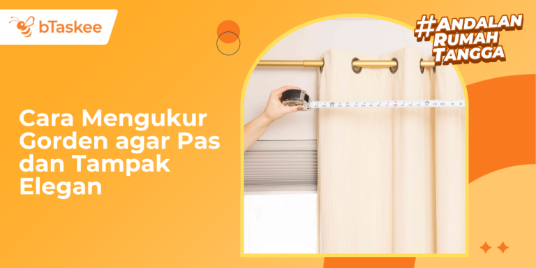 Panduan Cara Mengukur Gorden agar Pas dan Tampak Elegan
