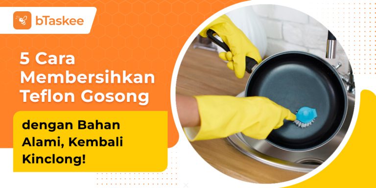 cara membersihkan teflon gosong
