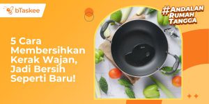 cara membersihkan kerak wajan