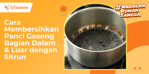 cara membersihkan panci gosong dengan sitrun