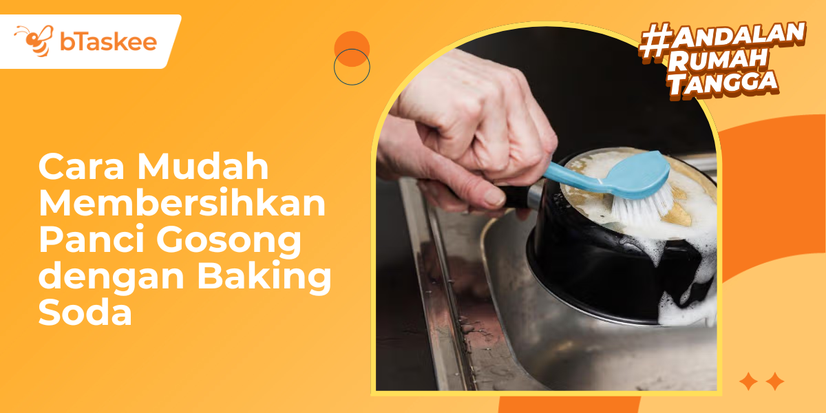 Cara Mudah Membersihkan Panci Gosong dengan Baking Soda