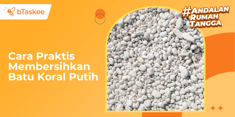 Cara Praktis Membersihkan Batu Koral Putih