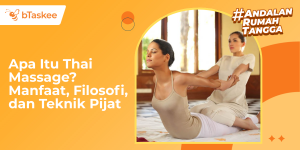 Apa Itu Thai Massage? Manfaat, Filosofi, dan Teknik Pijat