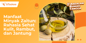 Manfaat Minyak Zaitun: Rahasia Sehat untuk Kulit, Rambut, dan Jantung