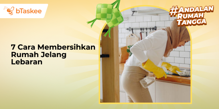 Cara Membersihkan Rumah Jelang Lebaran