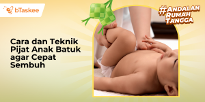 Cara dan Teknik Pijat Anak Batuk