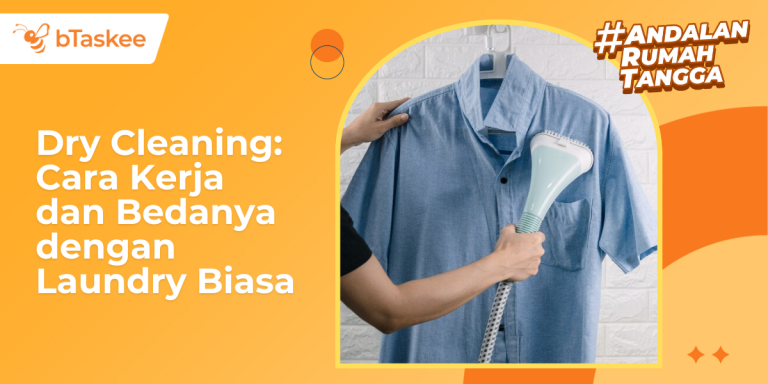 Dry Cleaning: Cara Kerja dan Bedanya dengan Laundry Biasa