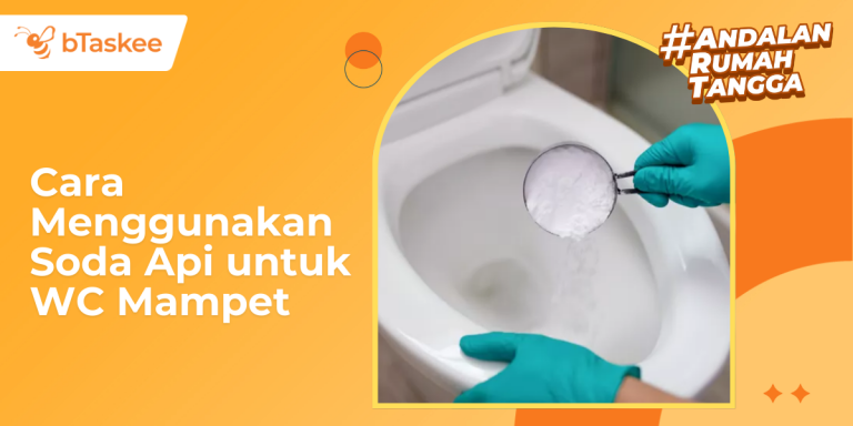 Cara Menggunakan Soda Api untuk WC Mampet