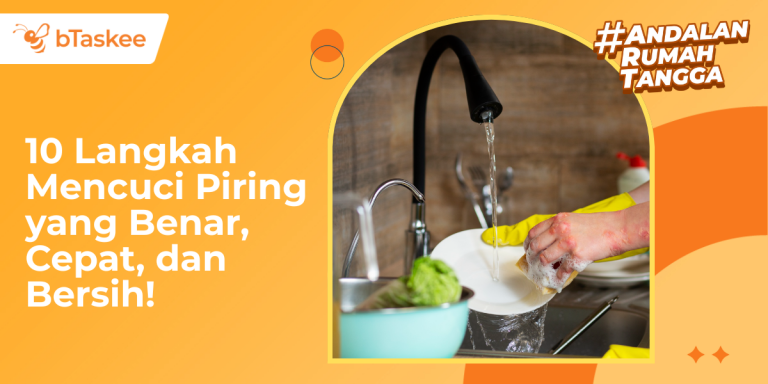 10 Langkah Mencuci Piring yang Benar, Cepat, dan Bersih!