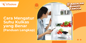 Cara Mengatur Suhu Kulkas yang Benar