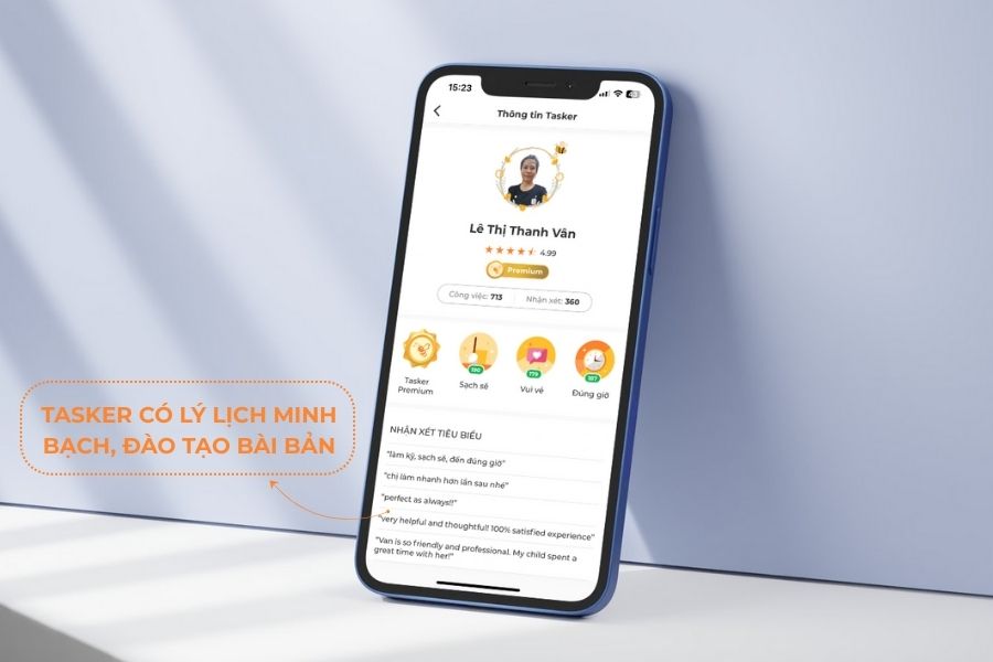 Tasker có lý lịch minh bạch và được đào tạo bài bản.