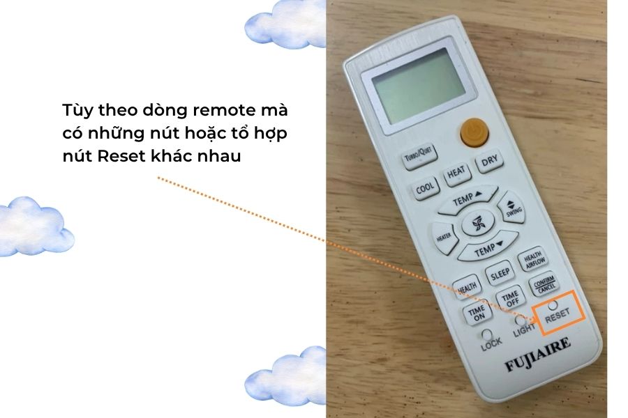 Trên remote, nhấn giữ các tổ hợp nút theo từng dòng điều khiển để reset.