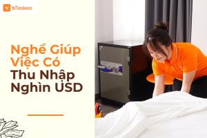 Nghề Giúp Việc Có Thu Nhập Nghìn USD