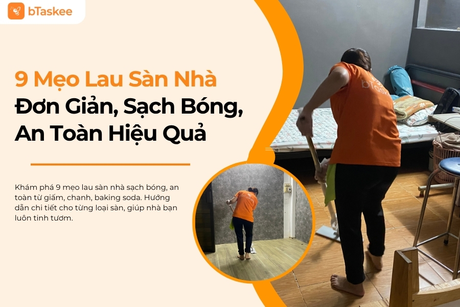9 Mẹo Lau Sàn Nhà Sạch Bóng