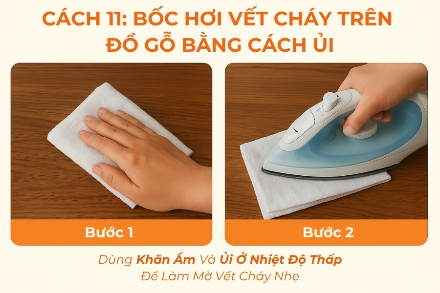 Cách 11: Bốc hơi vết cháy trên đồ gỗ bằng cách ủi.