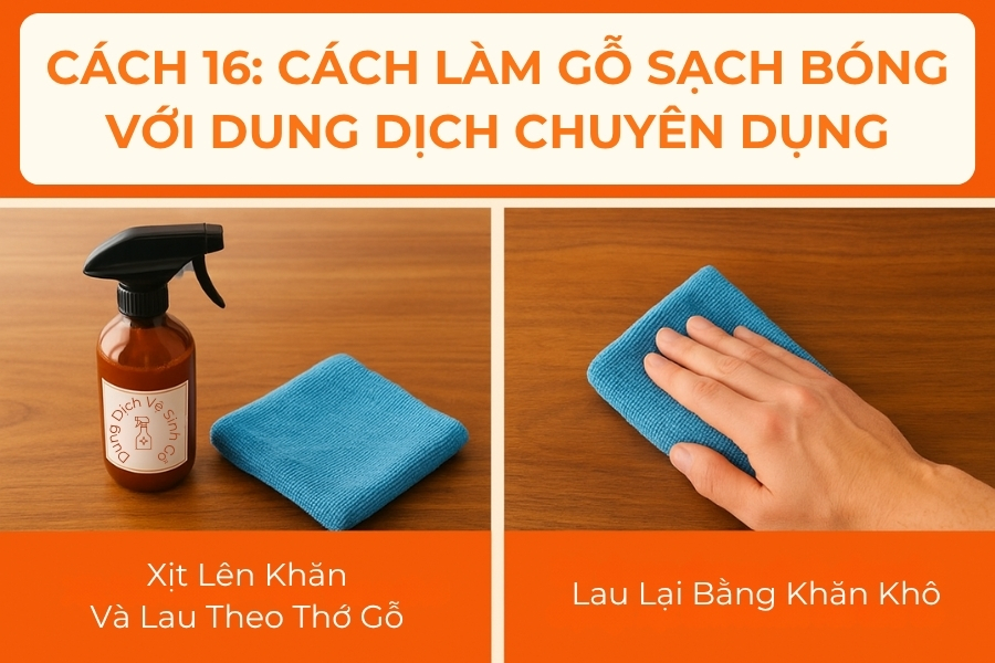 Cách 16: Cách làm gỗ sạch bóng với dung dịch chuyên dụng.