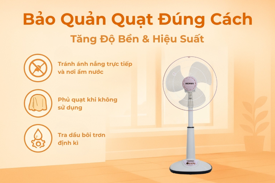 Cách bảo quản quạt đúng cách.