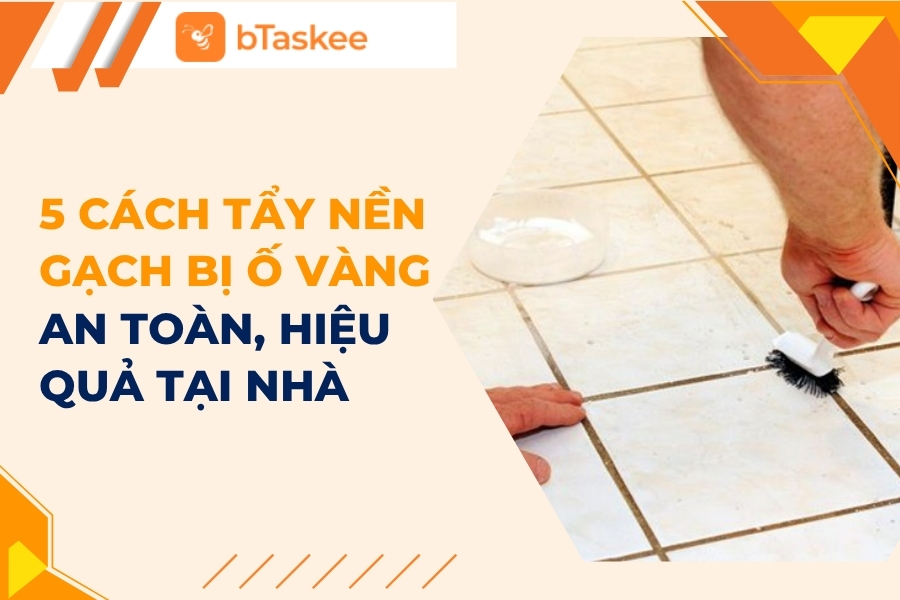 cách tẩy nền gạch bị ố vàng