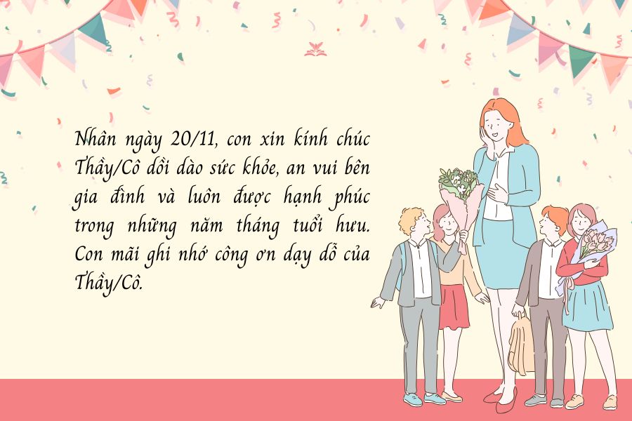 Chúc 20/11 cho Thầy/Cô nghỉ hưu cần đặc biệt thể hiện sự biết ơn sâu sắc.