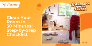 Clean Your Room in 30 Minutes: Step-by-Step Checklist