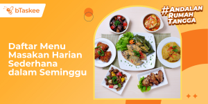 Daftar Menu Masakan Harian Sederhana dalam Seminggu