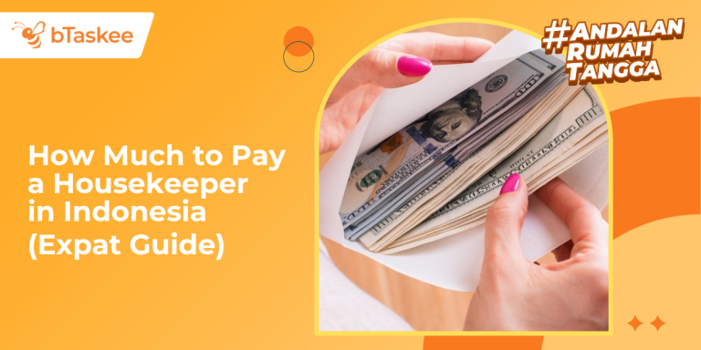 How Much to Pay a Housekeeper in Indonesia Expat Guide