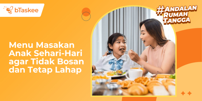 Menu Masakan Anak Sehari-Hari agar Tidak Bosan dan Tetap Lahap