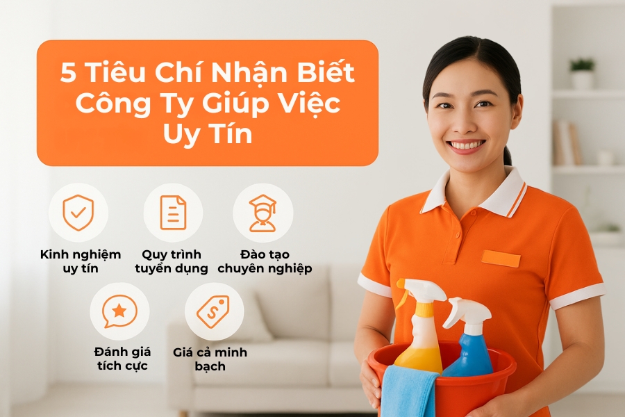 5 tiêu chí nhận biết công ty giúp việc uy tín.