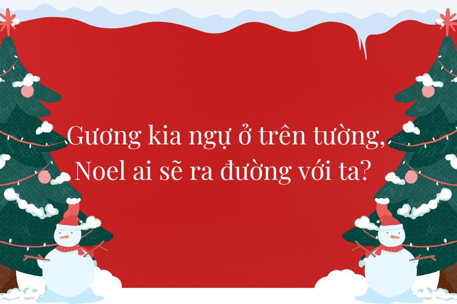 Caption Noel hài hước nhất.