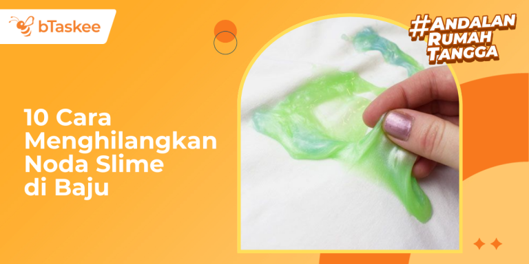 10 Cara Menghilangkan Noda Slime di Baju, Cepat dan Aman