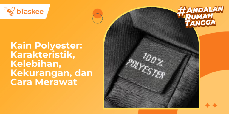 Kain Polyester: Karakteristik, Kelebihan, Kekurangan, dan Cara Merawat