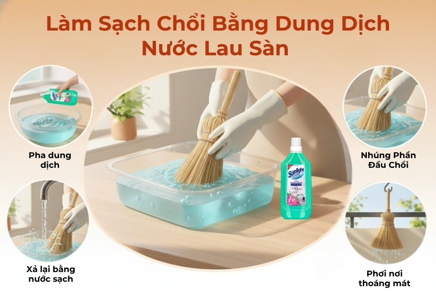 Sử dụng dung dịch nước lau sàn để vệ sinh chổi đót.
