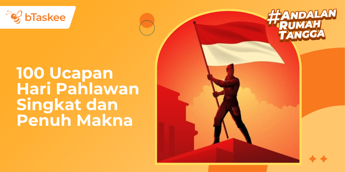100 Ucapan Hari Pahlawan Singkat dan Penuh Makna