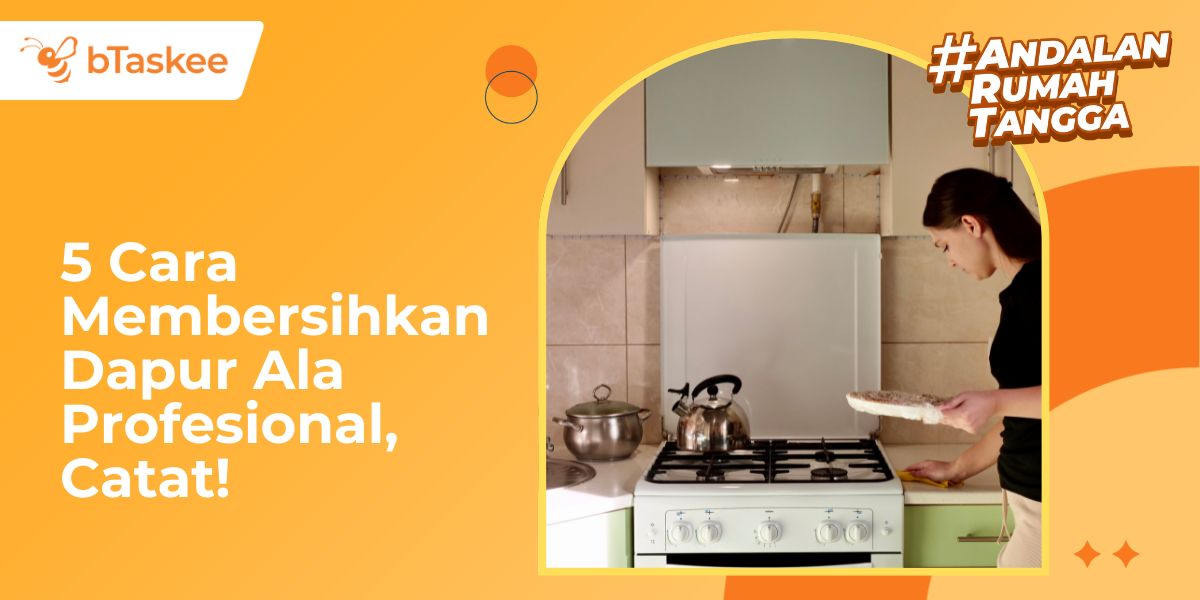 cara membersihkan dapur