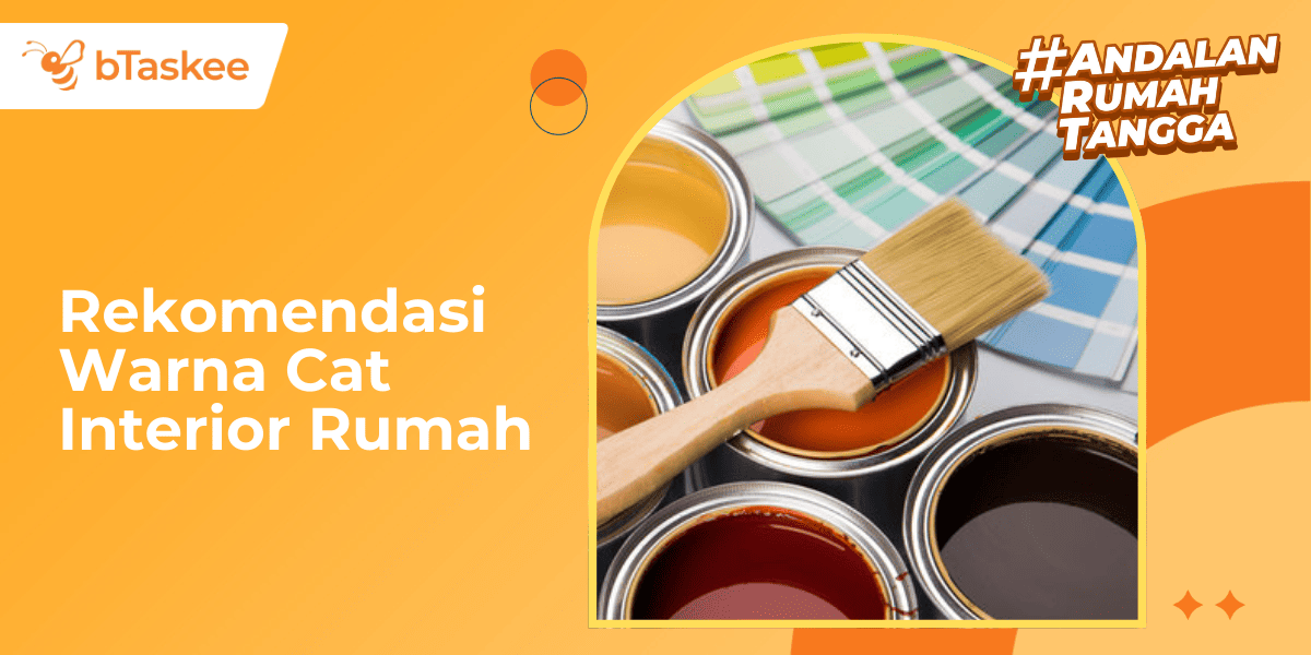 Rekomendasi Warna Cat Interior Rumah yang Bikin Lebih Rapi dan Cozy