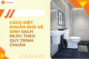 cách diệt khuẩn nhà vệ sinh