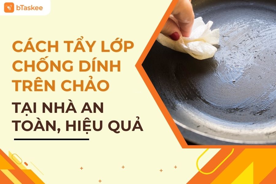 Cách tẩy lớp chống dính trên chảo