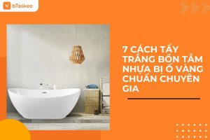 cách tẩy trắng bồn tắm nhựa