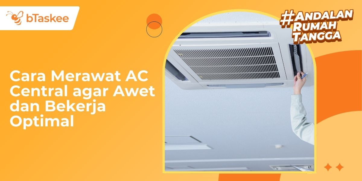 cara merawat ac central