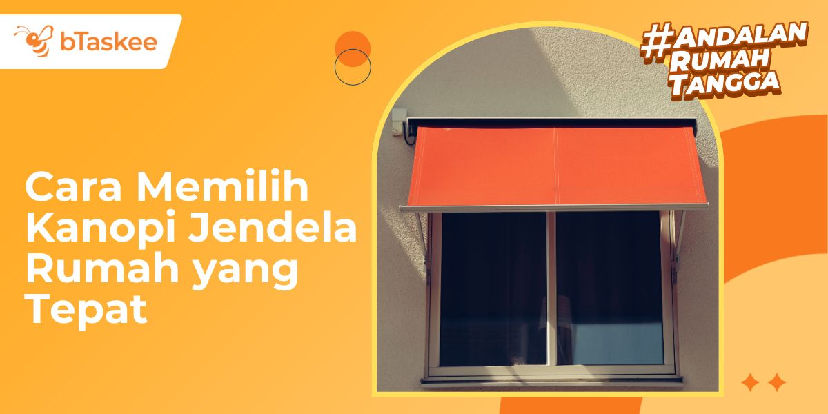 cara memilih kanopi jendela