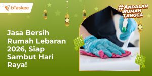 jasa bersih rumah lebaran