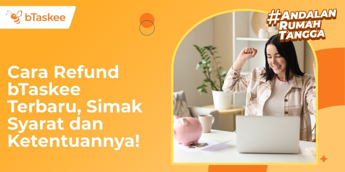 cara refund btaskee